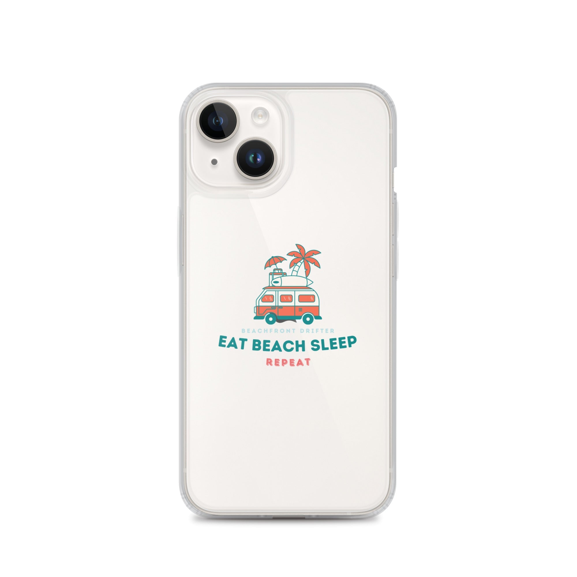 Eat Beach Sleep Clear Case for iPhone® - beachfrontdrifter