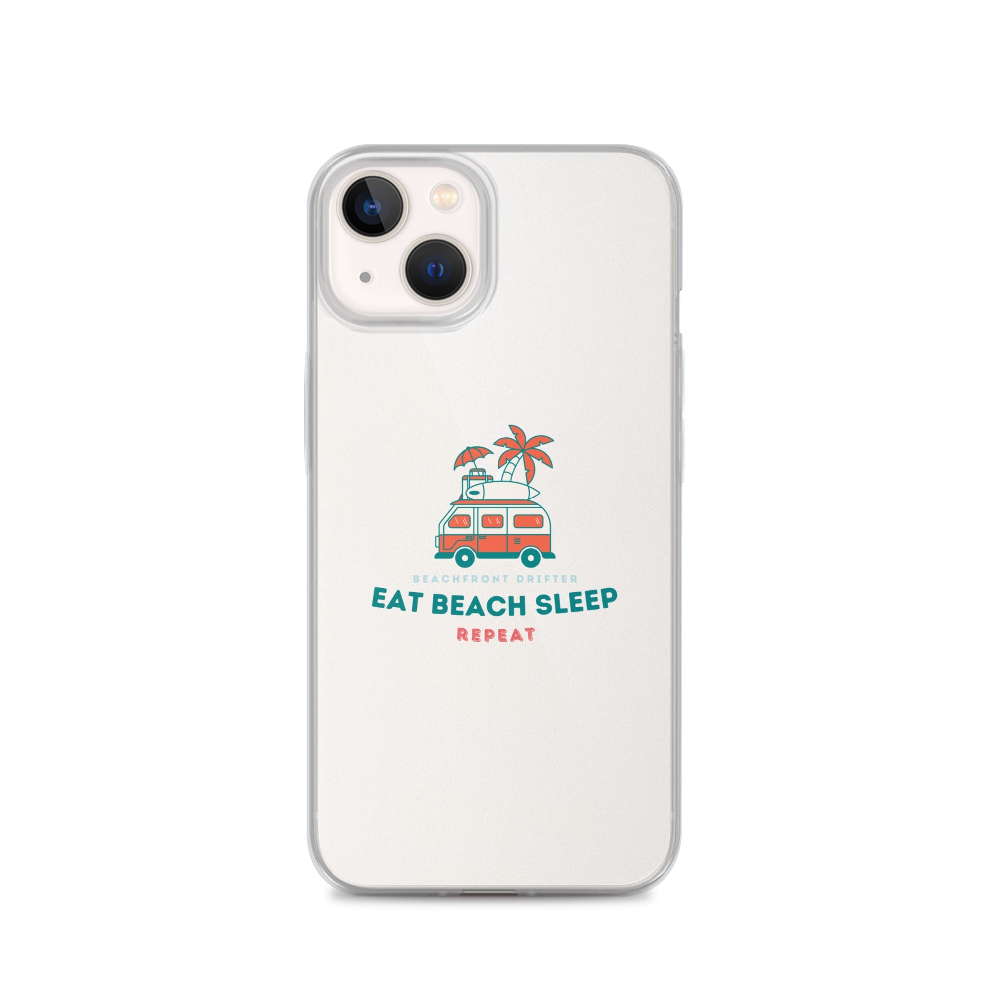 Eat Beach Sleep Clear Case for iPhone® - beachfrontdrifter