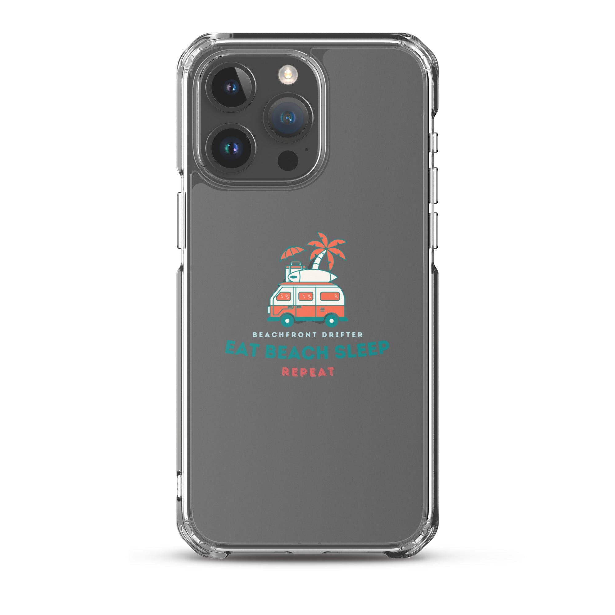 Eat Beach Sleep Clear Case for iPhone® - beachfrontdrifter