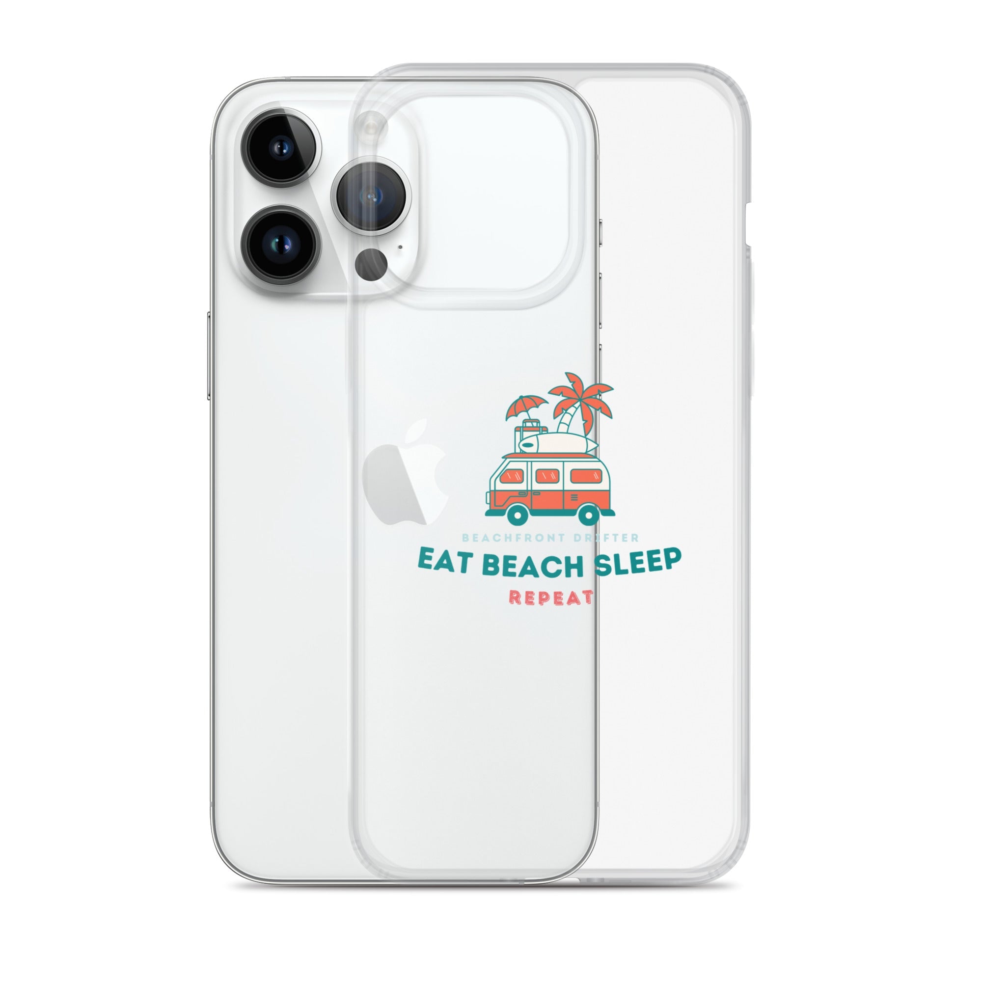 Eat Beach Sleep Clear Case for iPhone® - beachfrontdrifter