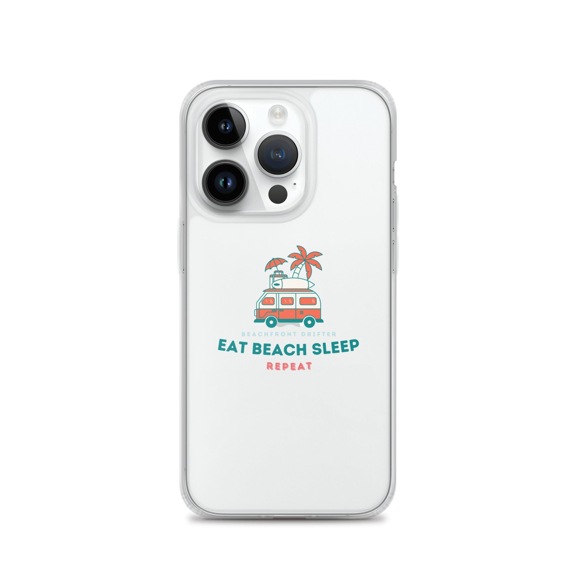 Eat Beach Sleep Clear Case for iPhone® - beachfrontdrifter